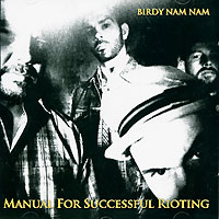 Birdy Nam Nam Manual For Successful Rioting Формат: Audio CD (Jewel Case) Дистрибьютор: SONY BMG Европейский Союз Лицензионные товары Характеристики аудионосителей 2008 г Сборник: Импортное издание инфо 8882g.