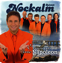 Nockalm Quintett Einsam Wie Napoleon Формат: Audio CD (Jewel Case) Дистрибьютор: Koch Universal Music Лицензионные товары Характеристики аудионосителей 2006 г Альбом инфо 9248g.