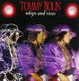 Tommy Bolin Whips And Roses Формат: Audio CD (Jewel Case) Дистрибьюторы: Концерн "Группа Союз", SPV GmbH Россия Лицензионные товары Характеристики аудионосителей 2006 г Альбом: Российское издание инфо 10053g.