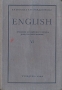 English Учебник английского языка для средней школы Часть 6 Антикварное издание Сохранность: Хорошая Издательство: Государственное учебно-педагогическое издательство Наркомпроса РСФСР, 1940 г Твердый переплет, инфо 10666g.